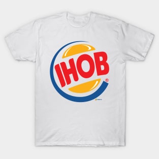 ihob Burger King logo ihop parody T-Shirt